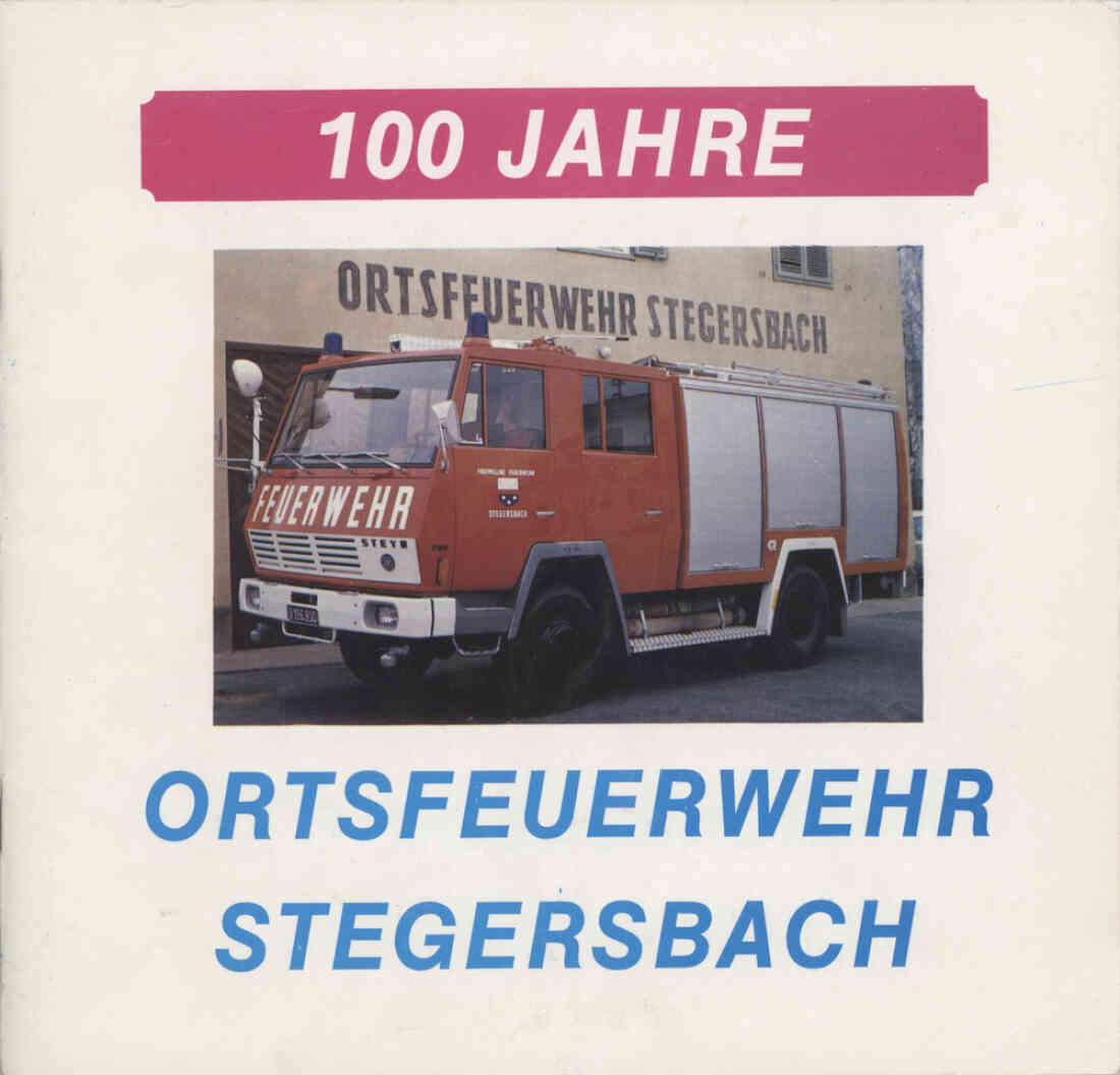 Freiwillige Feuerwehr Stegersbach 100 Jahre 1879 - 1979 Broschüre Umschlag Vorderseite