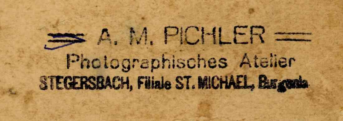 Photographisches Atelier A. M. Pichler Stegersbach und St. Michael im Burgenland