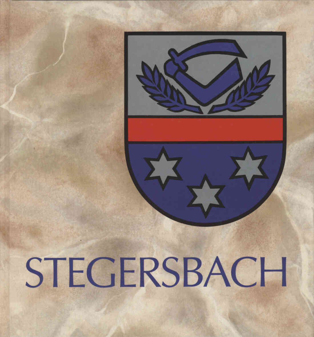 700 Jahre Stegersbach Chronik Vorderseite